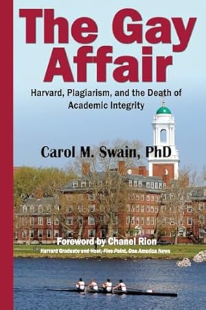 The Gay Affair: Harvard, Plagiarism, and the Death of Academic Integrity