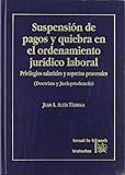  Suspensión de pagos y quiebra en el ordenamiento jurídico laboral. Doctrina y jurisprudencia