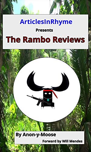 ArticlesInRhyme Presents The Rambo Reviews