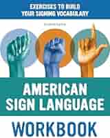 Amazon.com: American Sign Language Workbook: Exercises to