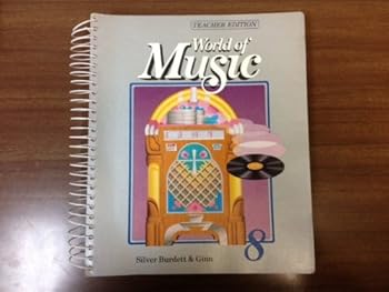 Unknown Binding World of Music; Teacher Edition Book