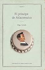 El príncipe de Atlacomulco