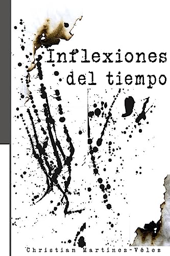 Inflexiones del tiempo (Spanish Edition)
