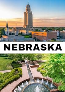 NEBRASKA TRAVEL GUIDE 2024: Discover the Heartland: A Journey Through Nebraska's Hidden Gems in 2024.