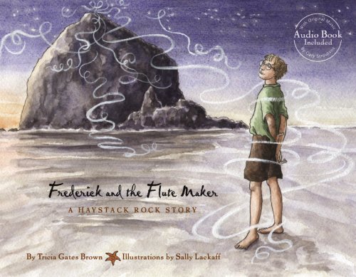 Frederick and the Flute Maker: A Haystack Rock ... 1605305138 Book Cover