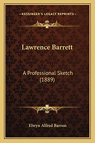 Lawrence Barrett: A Professional Sketch (1889)