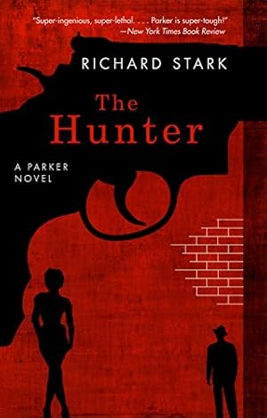 Book cover The Hunter: A Parker Novel (Parker Novels Book 1)