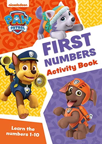 Collins - PAW Patrol First Numbers Activity Book: Have fun learning to read, write and count with the PAW Patrol pups