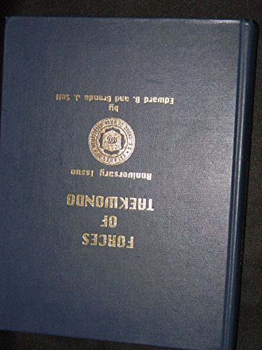 Forces of Taekwondo Anniversary Issue B000MQ61GO Book Cover