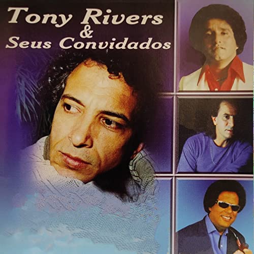 & Seus Convidados by Tony Rivers on Amazon Prime Music