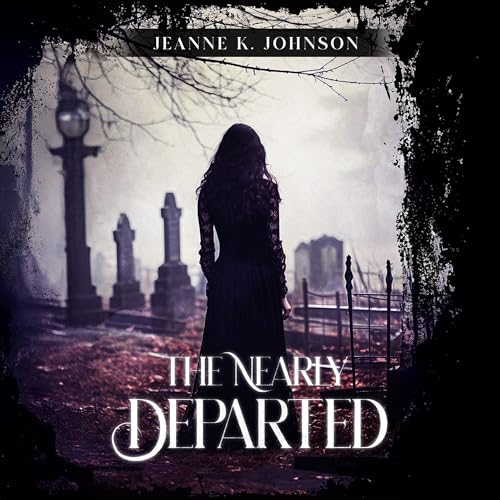 The Nearly Departed