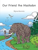 Our Friend the Mastodon 0898242983 Book Cover