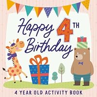 Happy 4th Birthday: Happy Birthday Coloring and Activity Book for Kids 1955132291 Book Cover