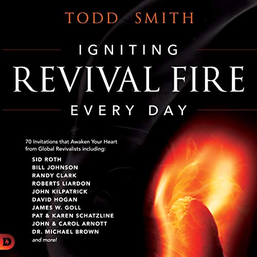 Igniting Revival Fire Everyday by Todd Smith episode artwork