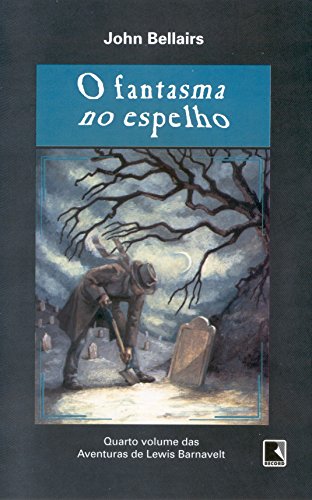 O mistério do relógio na parede (Coleção: Aventuras de Lewis Barnavelt):