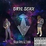 Dryl Soxx [Explicit]
