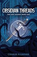 Obsidian Threads 150522232X Book Cover