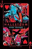 HALESTORM: Hyde Manor