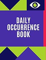 Vista 1 de Daily Occurrence Book Security Daily Occurence Report Sheet Log For Reporting All Security-Related Activities That Occur During Your Period Of Duty