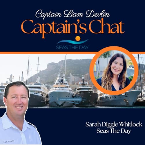 Seas The Day Training & The Future Of Green Crew | Captain&rsquo;s Chat ⚓ Podcast Por  arte de portada