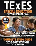 TExES Special Education Specialist EC-12 (186) Complete Study Guide: Walk Into Your Exam Ready — 5 Full...