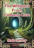 linea cavandoli lagostina  The Whispers From Cadfan\'s Cave: Book 3 in the Dafydd Jones & Dolgwyn Cosy Mystery Series (English Edition)