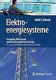  Elektroenergiesysteme: Erzeugung, Übertragung und Verteilung elektrischer Energie