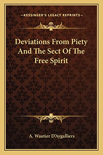 Deviations From Piety And The Sect Of The Free Spirit