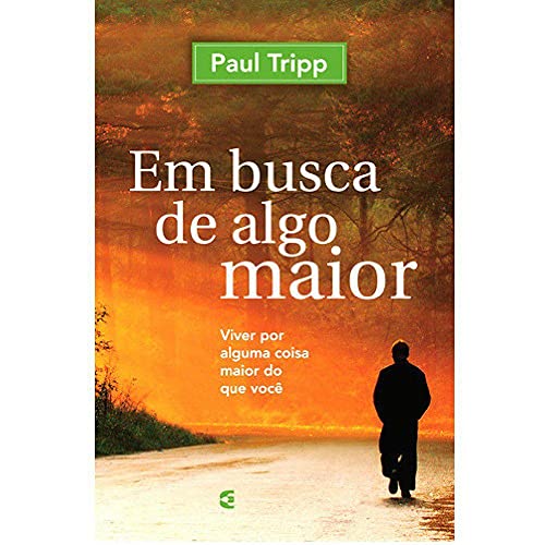 Em Busca de Algo Maior