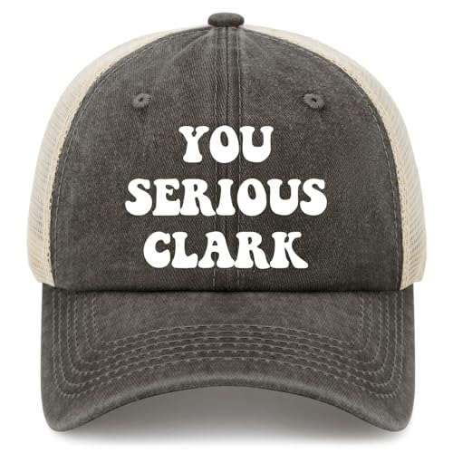 You Serious Clark Hat Funny Trucker Hats for Women Snapback Baseball Hats Funny Birthday Gifts