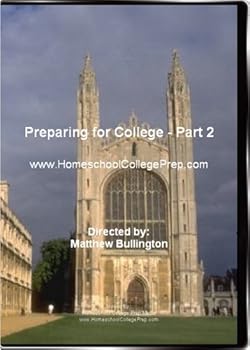 DVD Preparing for College-Part 2: A Guide for Homeschooled Students Book