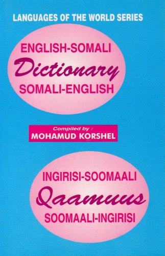 English-Somali Somali-English Dictionary / Ingirisi Soomaali Qaamuus Soomaali Ingiris