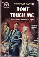 Don't Touch Me B000DCOEYI Book Cover