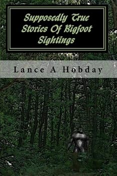 Paperback Supposedly True Stories Of Bigfoot Sightings Book