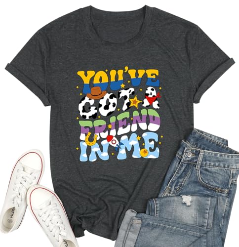 You've Got A Friend Shirts for Women Funny Letter Print Friends in Me Tshirt Cute Graphic Vacation Holiday Tee Tops Darkgrey