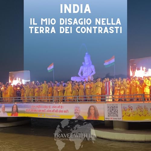 India: il mio disagio nella terra dei contrasti.