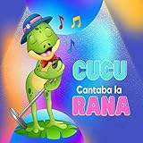 Cucú Cantaba La Rana