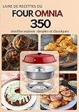  Livre de recettes du four Omnia: 350 recettes maison simples et classiques