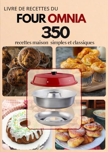 Photo de Livre de recettes du four Omnia: 350 recettes maison simples et classiques