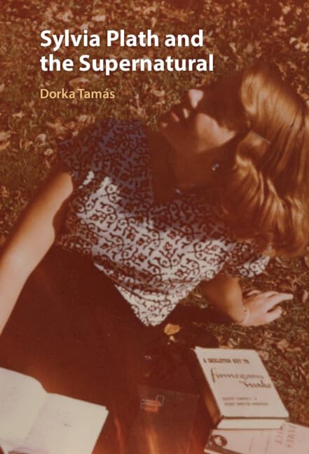 Sylvia Plath and the Supernatural      Kindle Edition