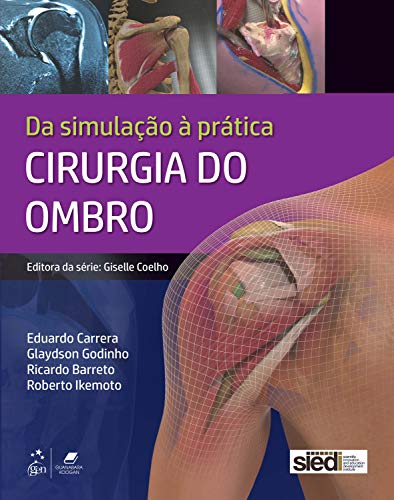 Cirurgia do ombro – Da simulação à prática