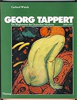 Georg Tappert 1880-1957. Ein Wegbereiter der Deutschen Moderne. (German Edition) 3521041182 Book Cover
