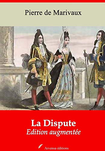  La Dispute – suivi d'annexes: Nouvelle édition 2019 Livre PDF Gratuit