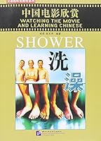 Shower: Watching the Movie and Learning the Chinese (W/DVD) 7561922698 Book Cover