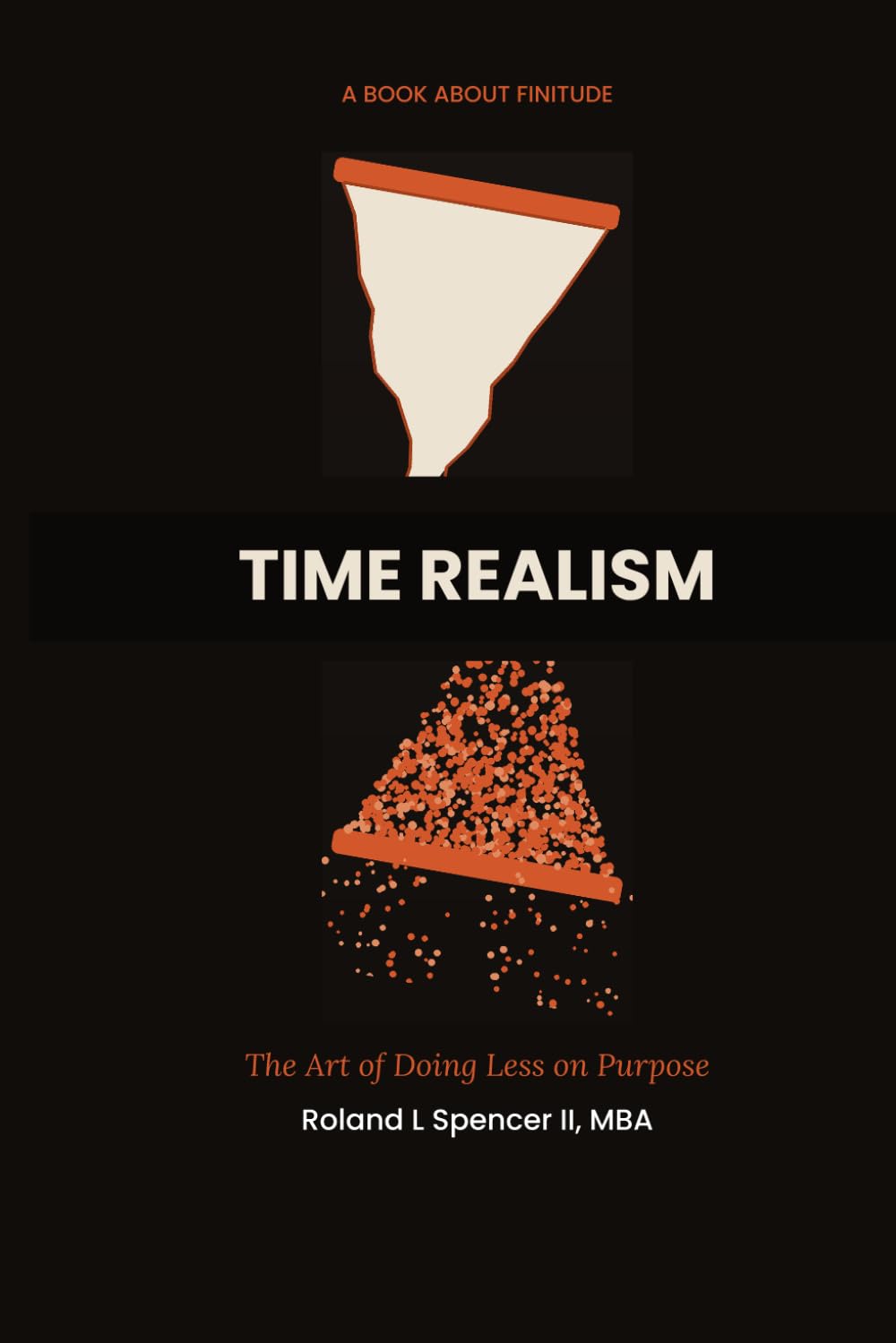 Time Realism: The Art of Doing Less on Purpose