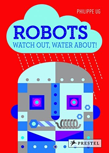Robots: Watch Out, Water About! Paperback – July 23, 2014