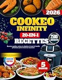 Cookeo Infinity 20 en 1 - [ÉDITION COULEUR]: Recettes rapides, saines et adaptées à toute la famille || Parfaites pour toutes les occasions (French Edition)