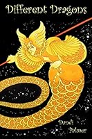 Different Dragons 1906442061 Book Cover