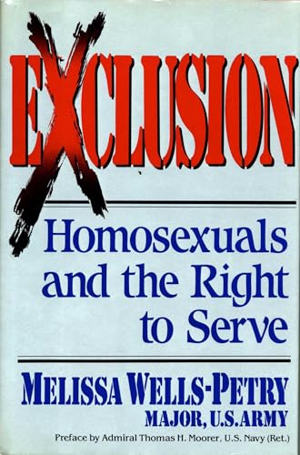 Exclusion: Homosexuals and the Right to Serve