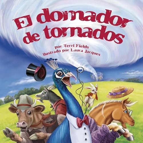 El domador de tornados [The Tornado Trainer] Audiolivro Por Terri Fields capa